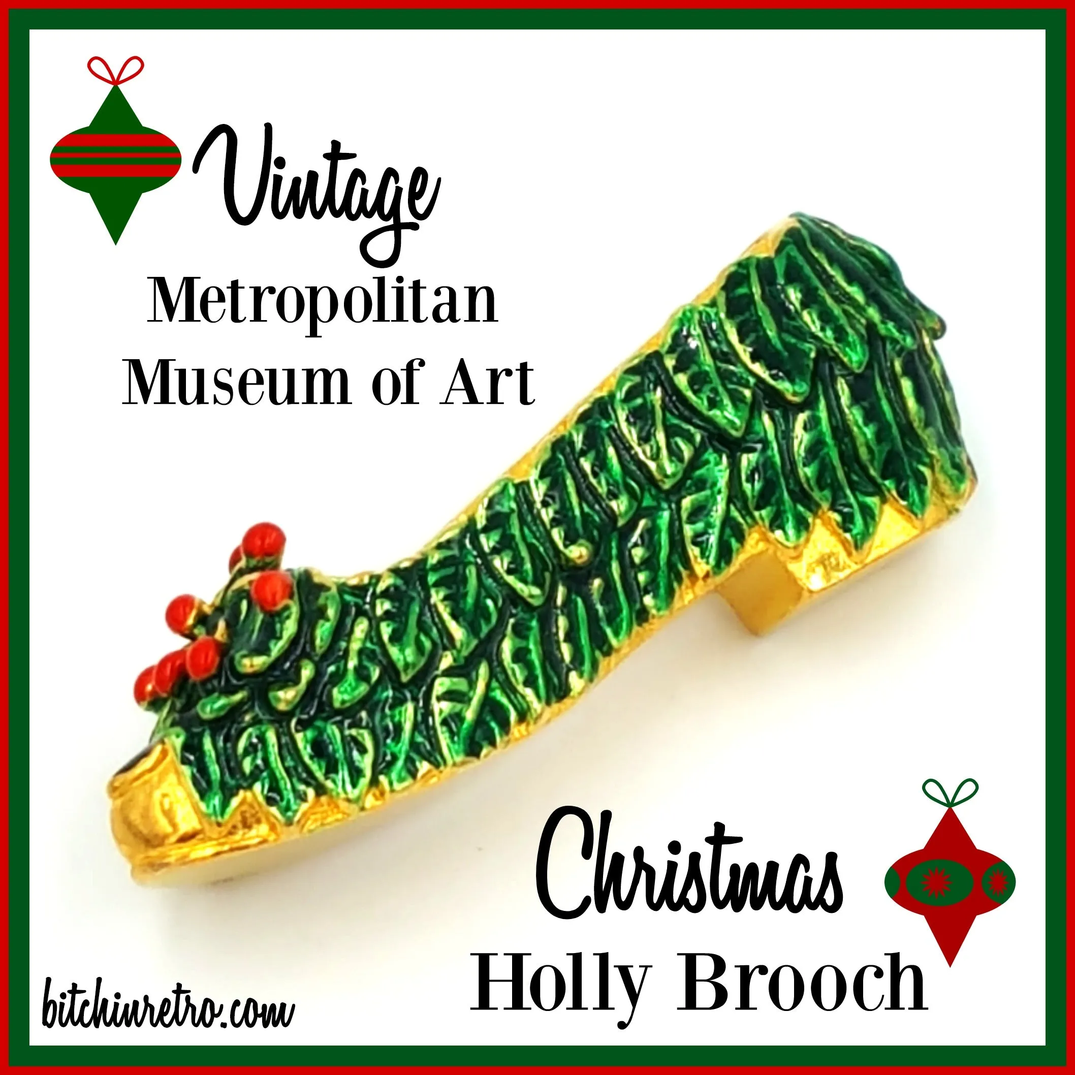 Vintage Metropolitan Museum of Art Christmas Holly Brooch